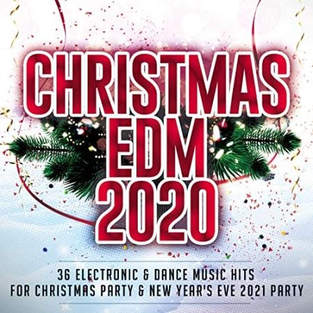 Christmas EDM 2020 (36 Electronic & Dance Music Hits) (2020)