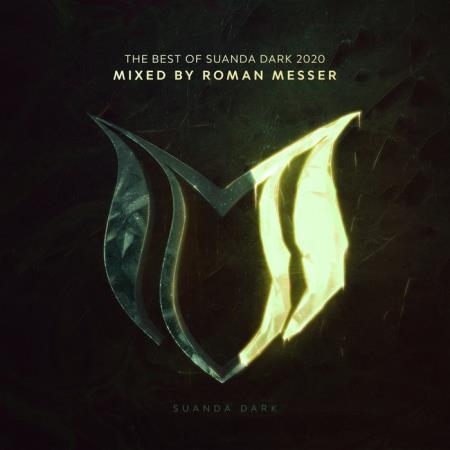 The Best Of Suanda Dark 2020 (Mixed By Roman Messer) (2020)