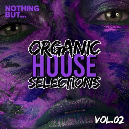Nothing But... Organic House Selections Vol 02 (2020)