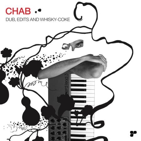Chab - Dub Edits And Whisky-Coke (Remastered) (2020)