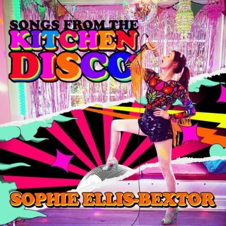 Sophie Ellis-Bextor - Songs From The Kitchen Disco (2020) FLAC