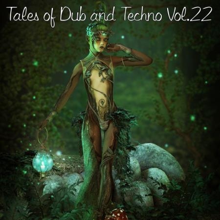 Tales Of Dub And Techno, Vol. 22 (2020)