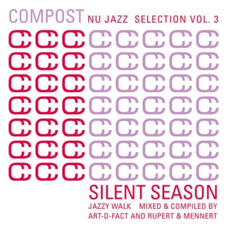 Compost Nu Jazz Selection Vol 3: Compiled & Mixed By Art-D-Fact, Rupert & Mennert (2021)