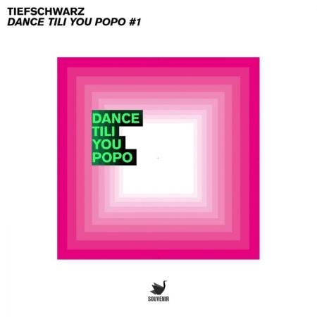 Tiefschwarz - Dance Tili You Popo #1 (2021)