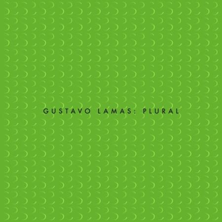 Gustavo Lamas - Plural (2021)