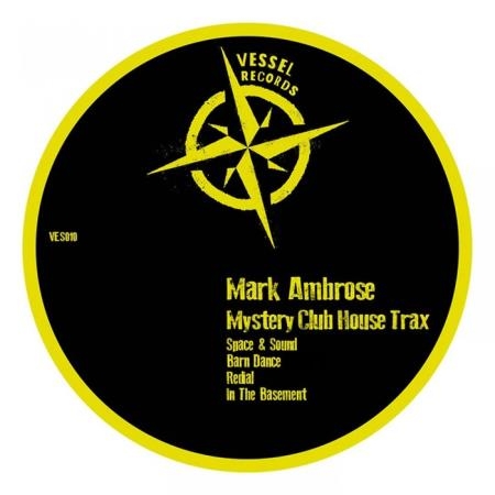 Mark Ambrose - Mystery Club House Trax (2021)