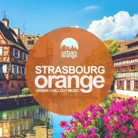 Strasbourg Orange: Urban Chillout Music (2021)