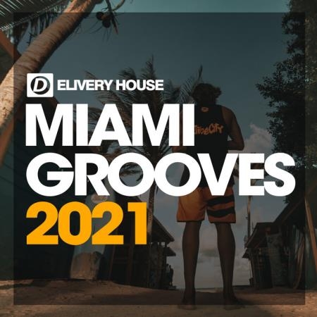 Miami Grooves 2021 (2021)
