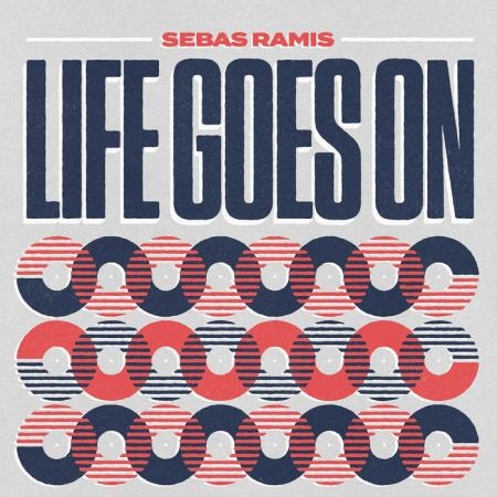 Sebas Ramis - Life Goes On (2021)