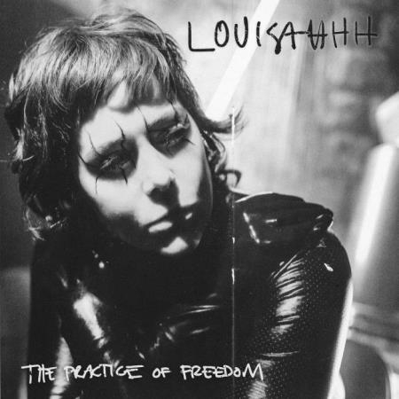 Louisahhh - The Practice Of Freedom (2021)