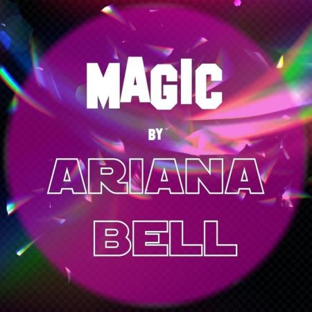 Ariana Bell - Magic (2021)