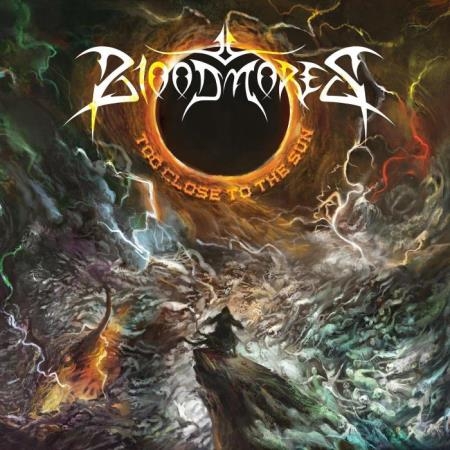 Bloodmores - Too Close to the Sun (2021)