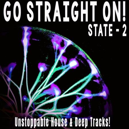 Go Straight On! - State 2 (2021)