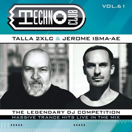 Talla 2XLC & Jerome Isma-Ae: Techno Club Vol 61 [Extended Version] (2021)