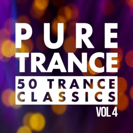 Pure Trance Vol 4 - 50 Trance Classics (2021)