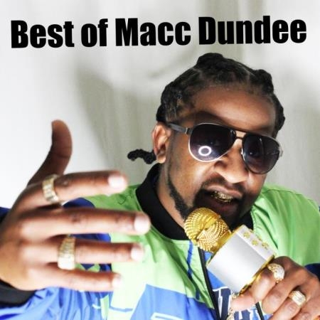 Macc Dundee - Best Of Macc Dundee (2021)