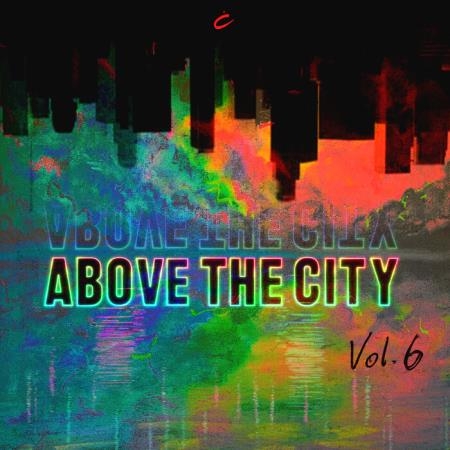 Above The City Volume 6 (2021)