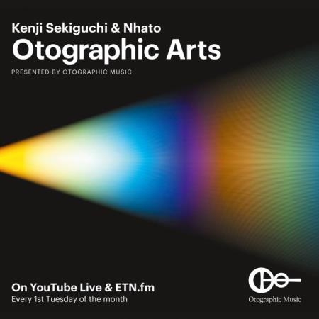 Kenji Sekiguchi & Nhato - Otographic Arts 140 (2021-08-04)