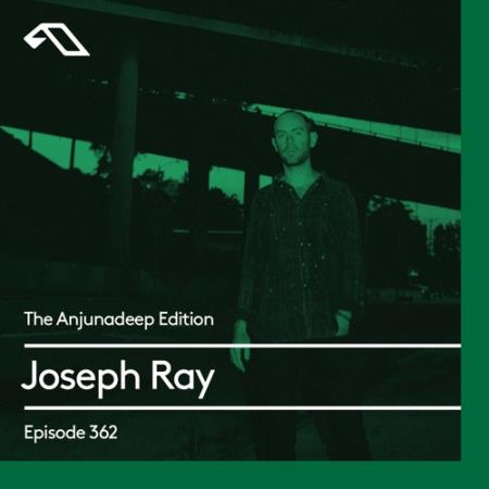 Joseph Ray - The Anjunadeep Edition 361 (2021-08-12)