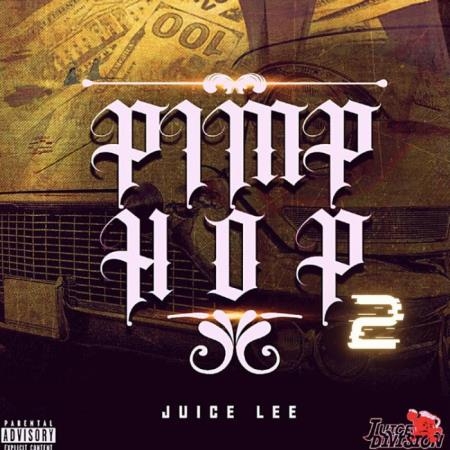 Juice Lee - Pimp Hop 2 (2021)