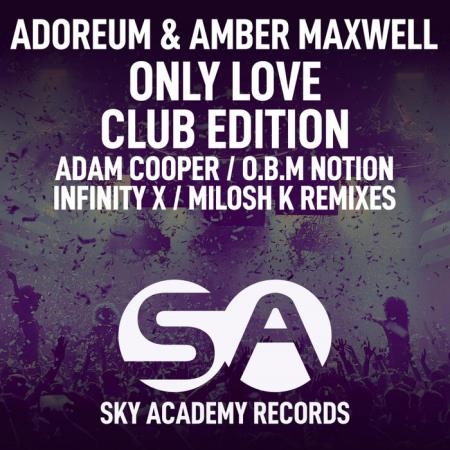 Adoreum & Amber Maxwell - Only Love (Club Edition) (2021)