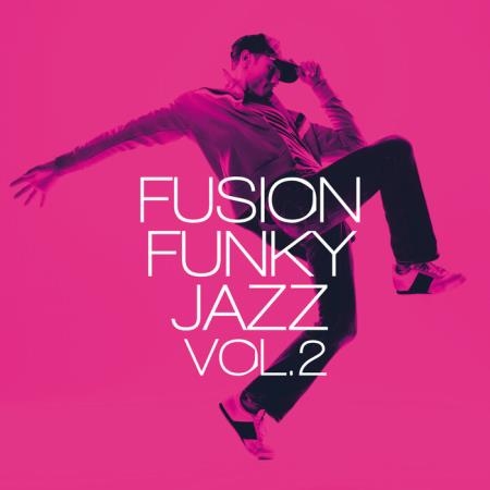 Fusion Funky Jazz Vol. 2 (2021)