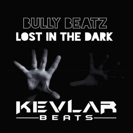 Bully Beatz - Lost In The Dark (2021)
