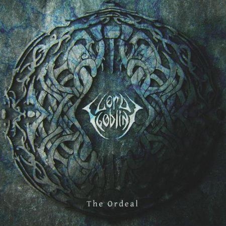 Lord Goblin - The Ordeal (2021)