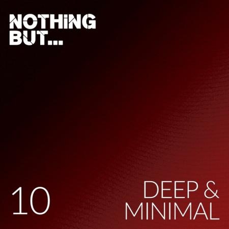 Nothing But... Deep & Minimal, Vol 10 (2021)