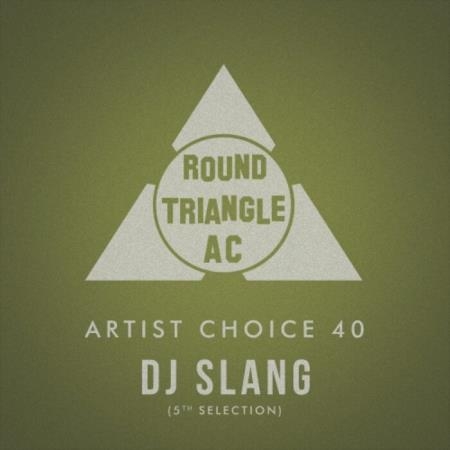 Artist Choice 40: DJ Slang (5th Selection) (2021)