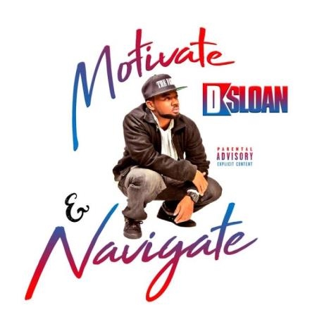 D Sloan - Motivate & Navigate (2021)