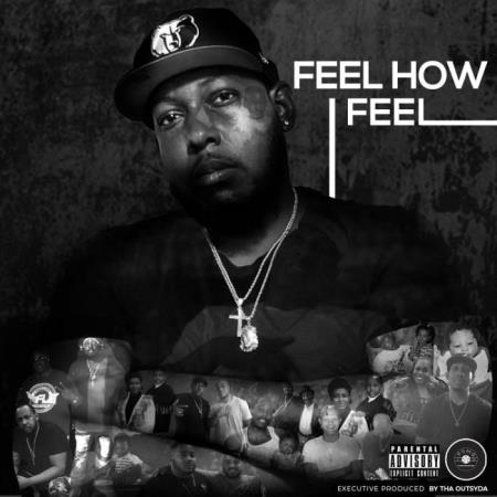 Tha Outsyda - Feel How I Feel (2021)