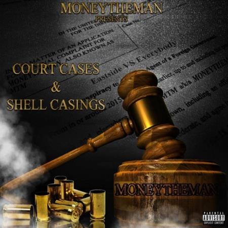 Moneytheman - Court Cases & Shell Casings (2021)