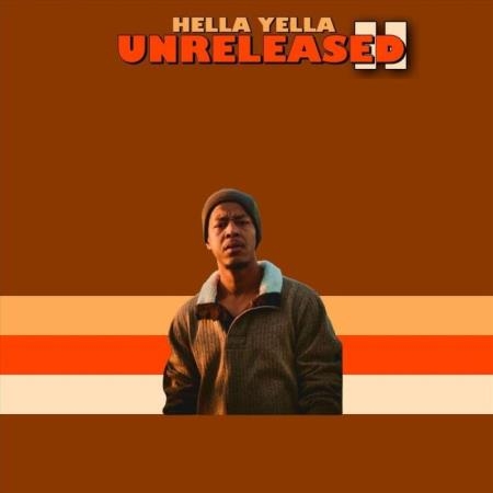 Hella Yella - Unreleased 2 (2021)