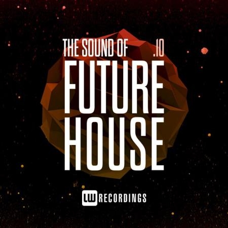 The Sound Of Future House, Vol. 10 (2021)