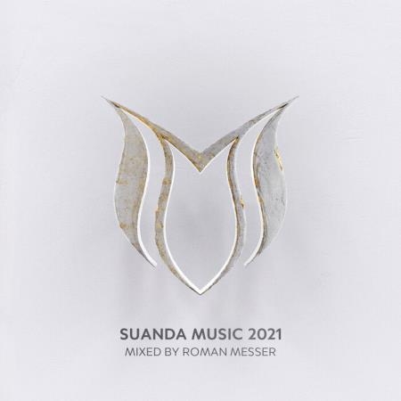 Suanda Music 2021 - Mixed by Roman Messer (2021)
