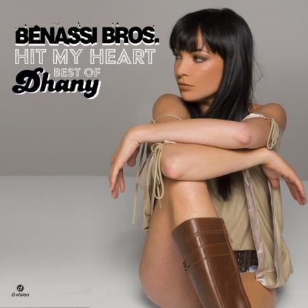 Benassi Bros. - Hit My Heart (Best of Dhany) (2021)