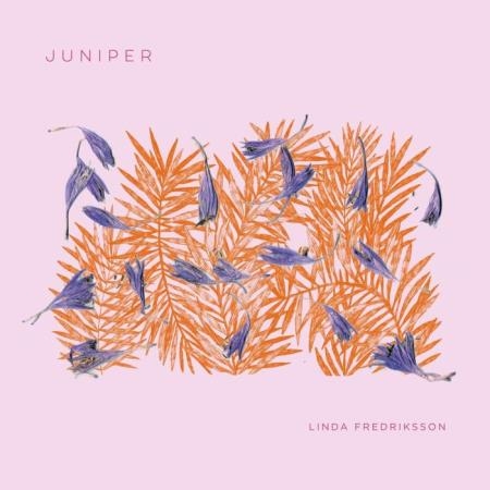 Linda Fredriksson - Juniper (2021)