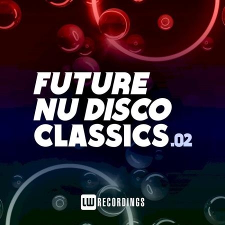 Future Nu Disco Classics, Vol. 02 (2021)