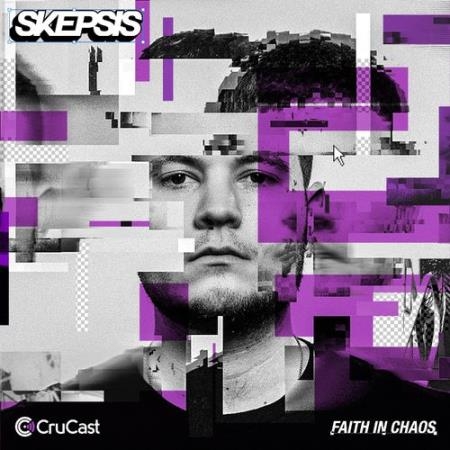 Skepsis & Cadence & Takura - Faith In Chaos (2021)