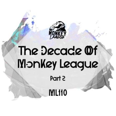 The Decade Of Monkey League, Pt. 2 (2021)