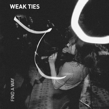 Weak Ties - FIND A WAY (2021)