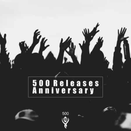 500 Releases Anniversary (2021)