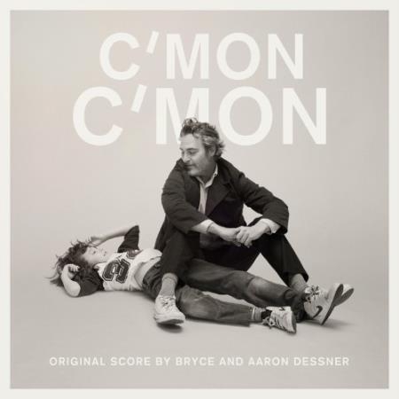 Bryce Dessner & Aaron Dessner - C''mon C''mon (2021)