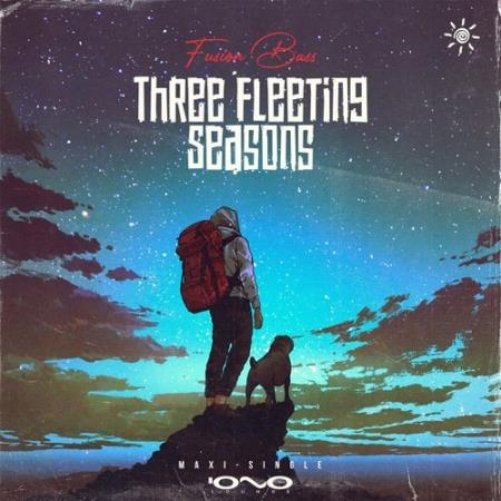 Fusion Bass - Three Fleeting Seasons (Fleeting Seasons Edit) (2021)