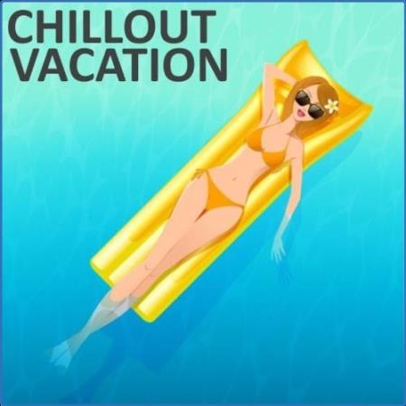 Chillout Vacation (2021)