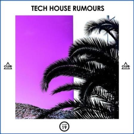 Tech House Rumours, Vol. 19 (2021)