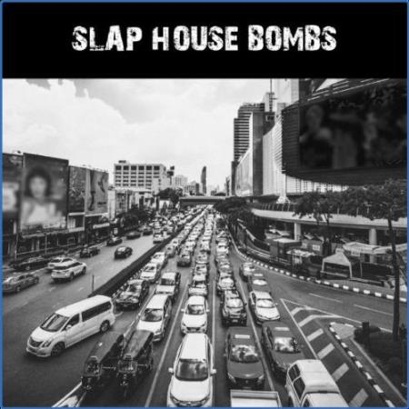 Slap House Bombs (2021)