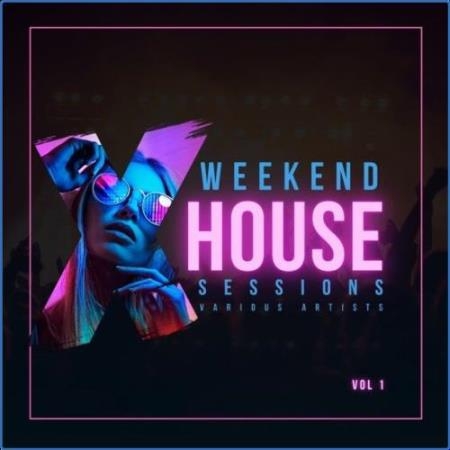 Weekend House Sessions, Vol. 1 (2021)