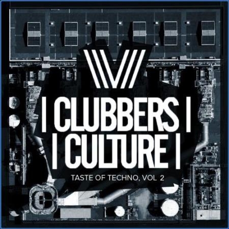 Clubbers Culture: Taste Of Techno, Vol.2 (2021)